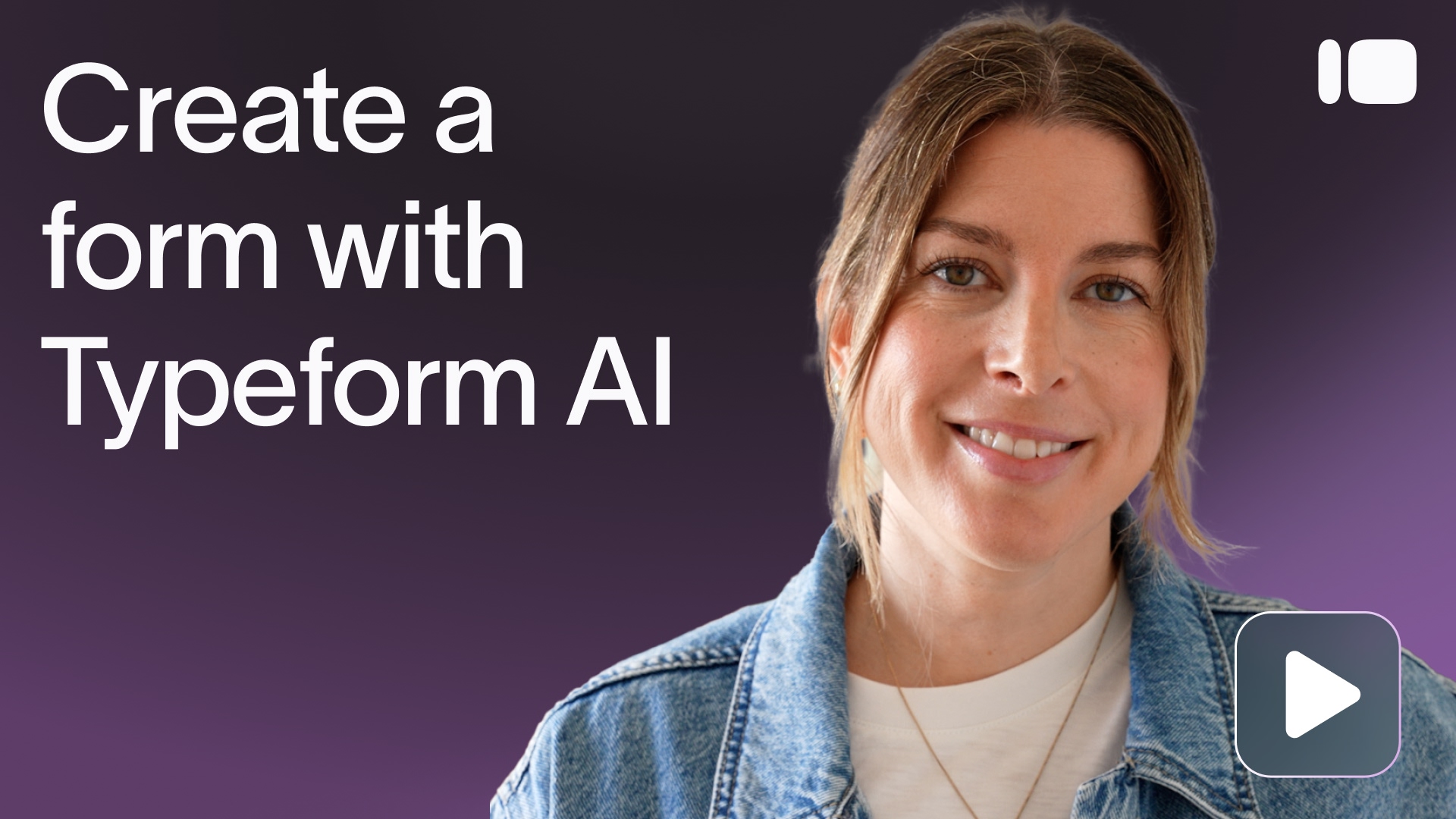 ▶️ Create your form using AI