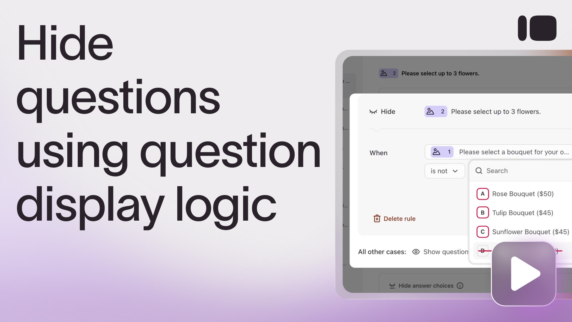 ▶️ Hide questions using question display logic